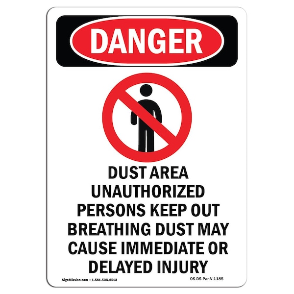 Safety Sign, OSHA Danger, 5" Height, Dust Area Unauthorized, Portrait, 10PK